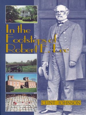 cover image of In the Footsteps of Robert E. Lee